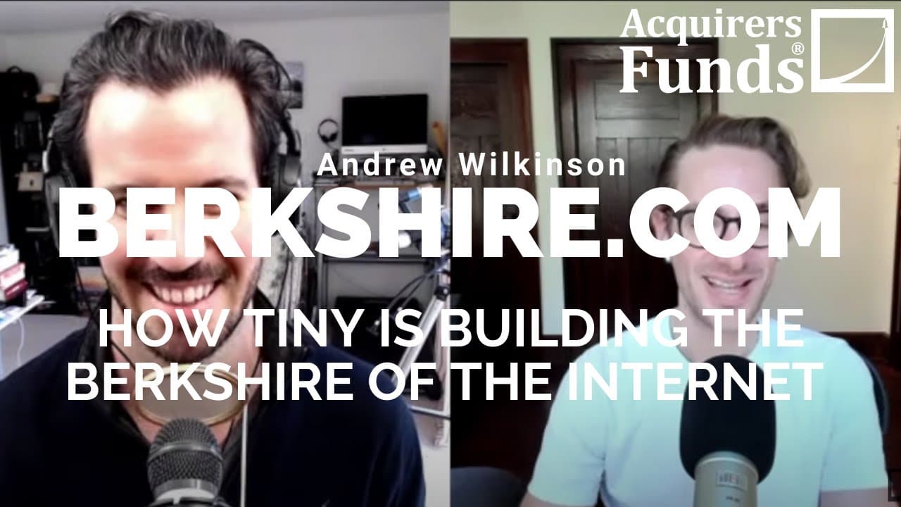 Bloomberg Podcasts (YouTube) — How Tiny's Andrew Wilkinson is Building the Berkshire of the Internet