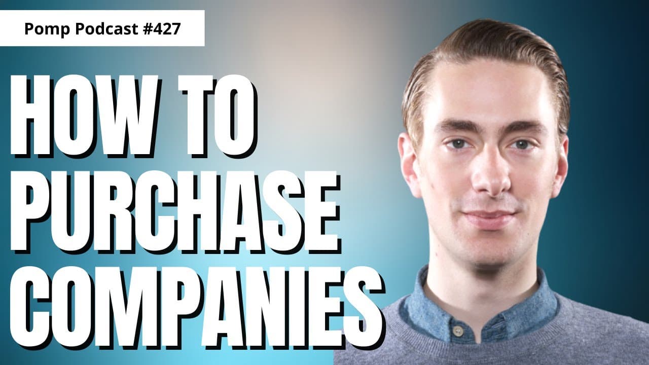 The Pomp Podcast — Pomp Podcast #427: Andrew Wilkinson on Why He Buys Certain Companies