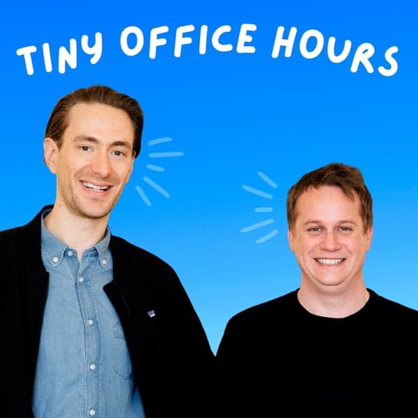 Tiny Office Hours — Tiny Office Hours - Episode #3 with Shane Parrish