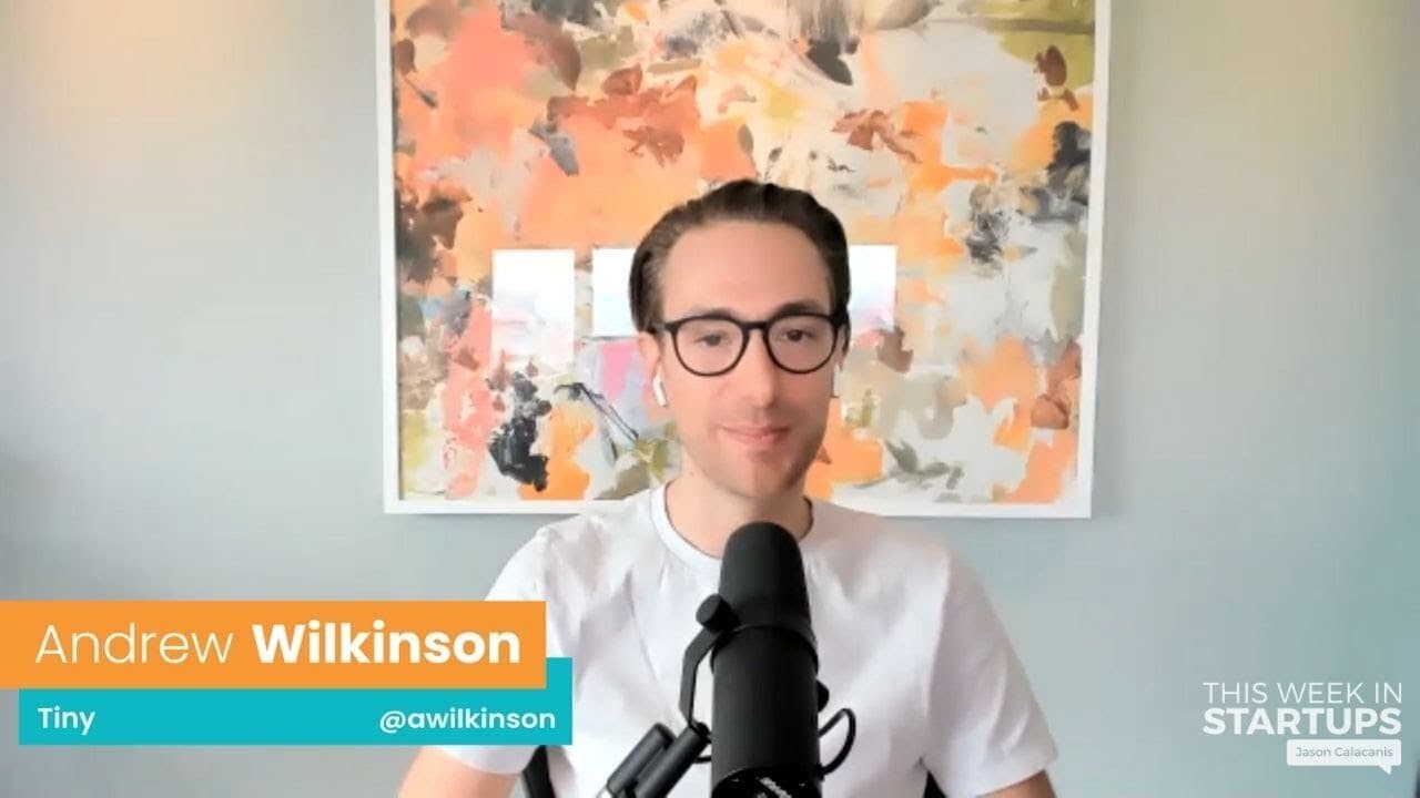 This Week in Startups — Andrew Wilkinson on Bringing the Buffett Approach to Startups, WeCommerce, Slack & More